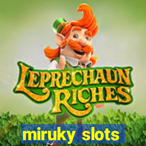 miruky slots